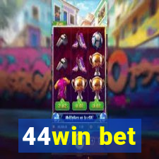 44win bet